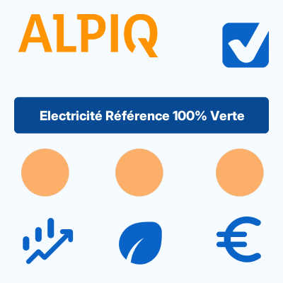 Electricité Référence 100% Verte d'Alpiq Electricité Référence 100% Verte d'Alpiq