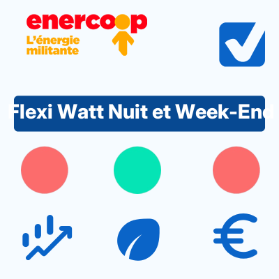 Flexi Watt Nuit et Week-End d'Enercoop