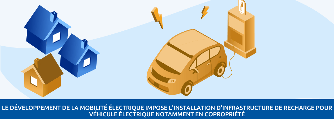 Conseils pour l'installation d'une borne de recharge pour véhicule électrique en copropriete