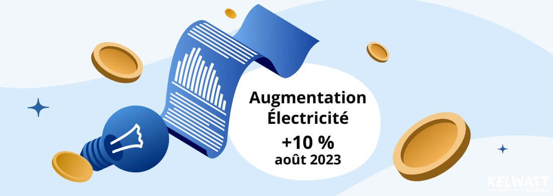 augmentation électricité hausse +10% août 2023