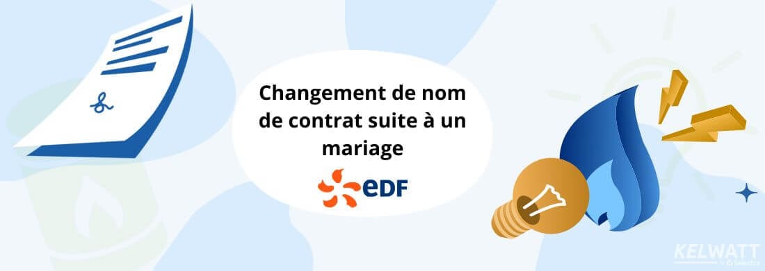 Changement nom contrat EDF suite mariage