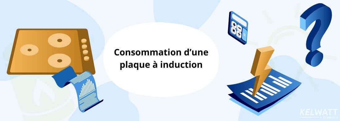 Consommation plaque induction