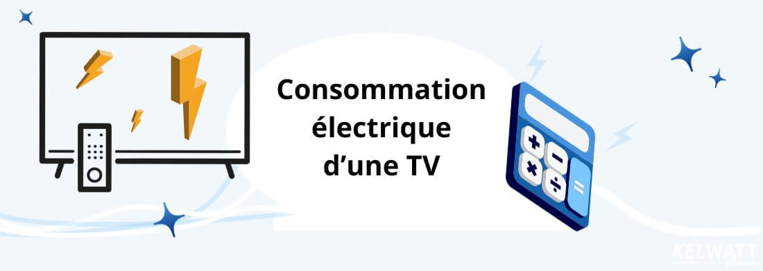 consommation television televiseur tv conso electrique electricite