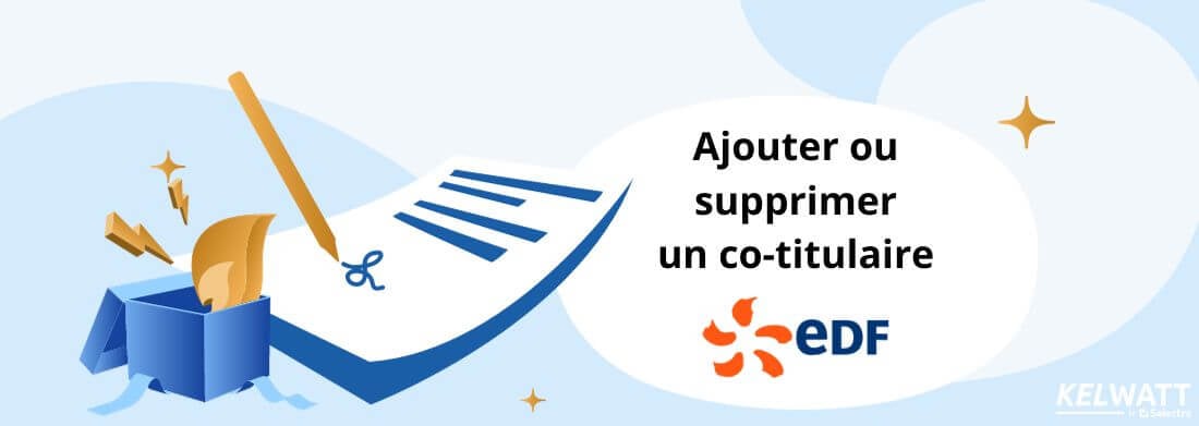 Co-titulaire EDF : ajouter, supprimer, justificatif domicile