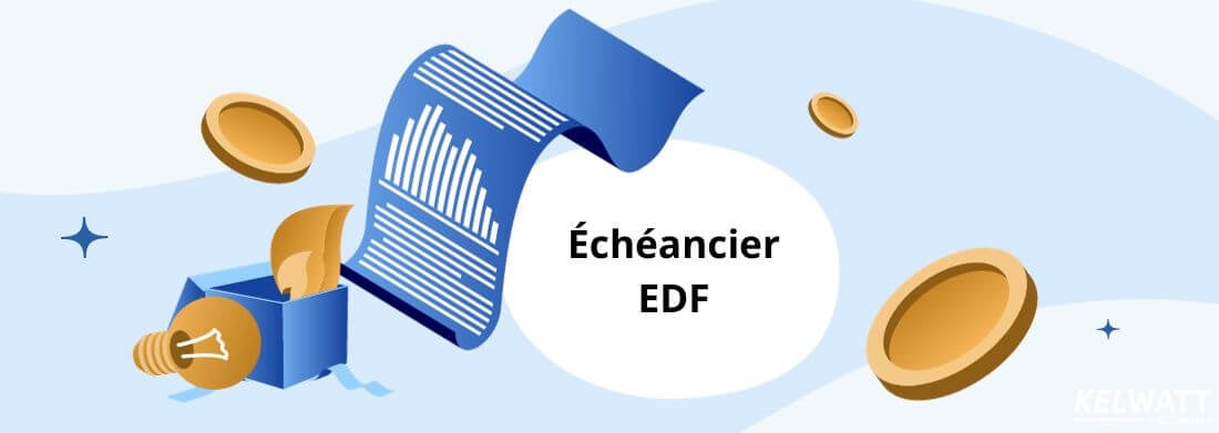 Echéancier EDF : mensualisation ou paiement en plusieurs fois