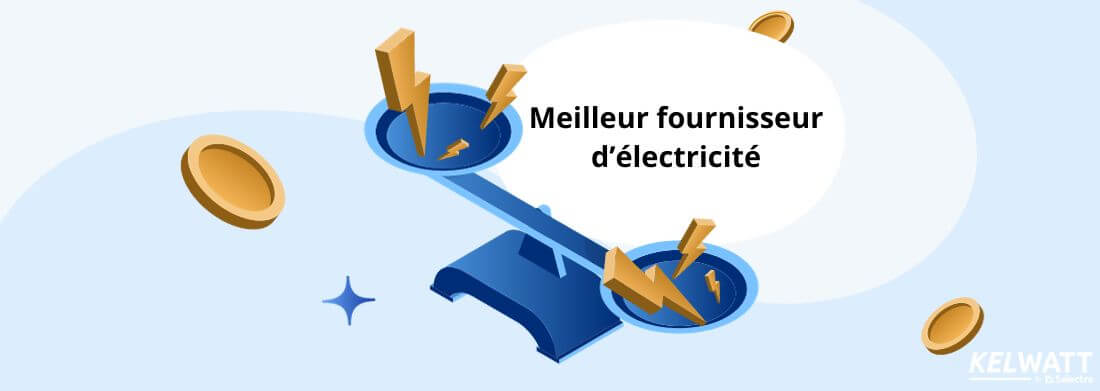 meilleur fournisseur électricité
