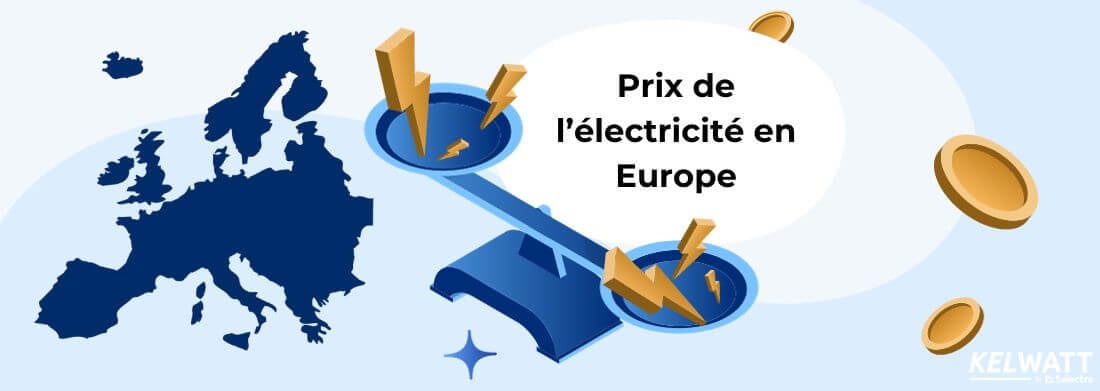 Comparatif des prix de l'électricité en France et en Europe