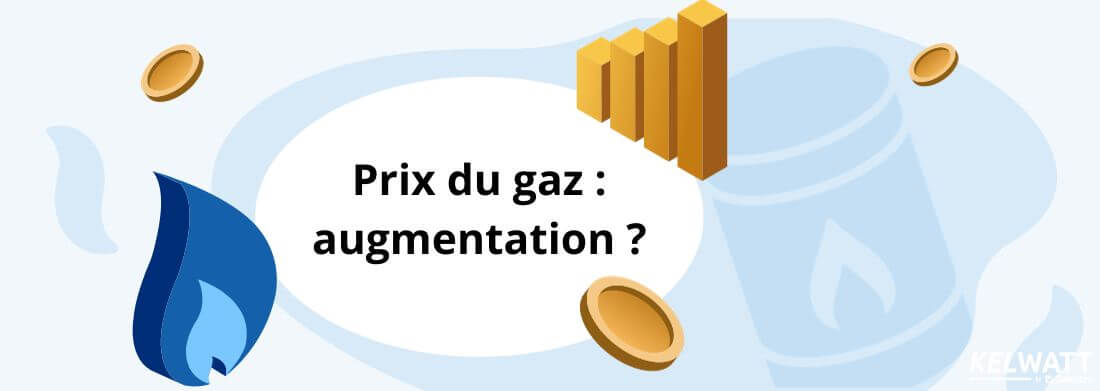 prix gaz augmentation hausse baisse diminution evolution