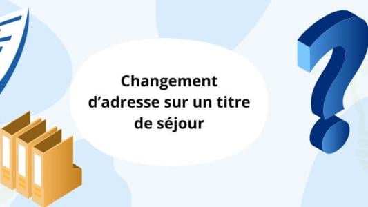 Changement d'adresse titre de séjour