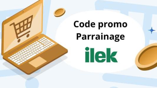 ilek code promo parrainage