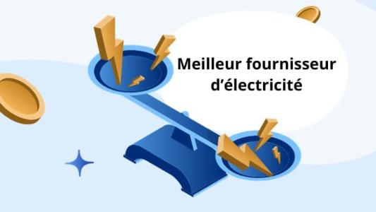 meilleur fournisseur électricité