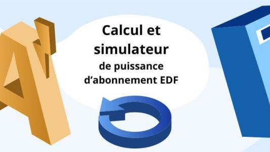 Calcul puissance compteur EDF simulateur abonnement