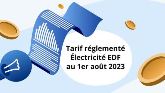 1er aout 2023 tarif réglementé électricité trve vigueur applicable